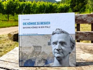 Die Könige zu Besuch - Bayerns Könige in der Pfalz
